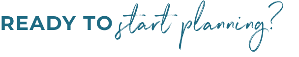Ready to Start Planning?